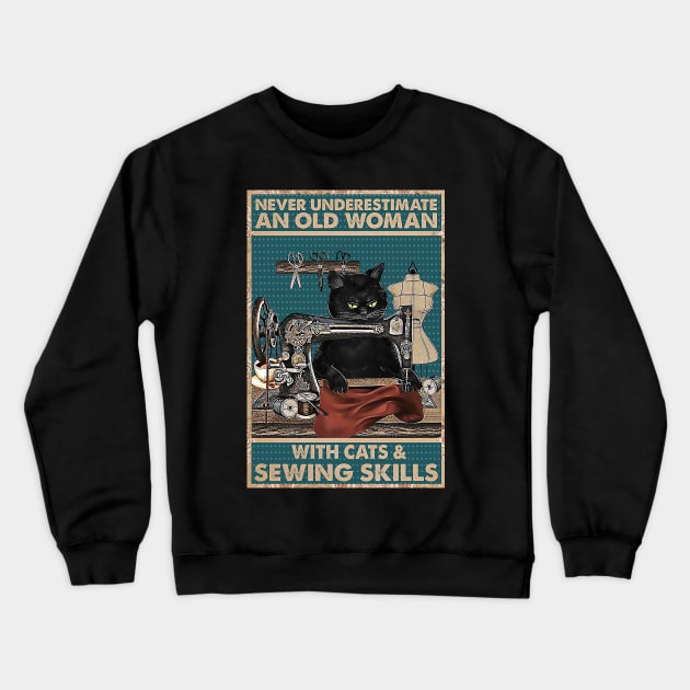 Never underestimate An old Woman Cat Lover Crewneck Sweatshirt by Delmonico2022